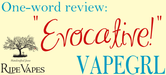 ripe-vapes-one-word-review-vapegrl